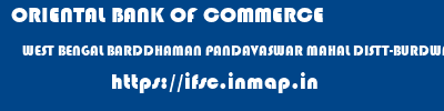 ORIENTAL BANK OF COMMERCE  WEST BENGAL BARDDHAMAN PANDAVASWAR MAHAL DISTT-BURDWAN  ifsc code